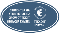 经授权的社会保障工作证服务提供者. Ticket to Work Seal.